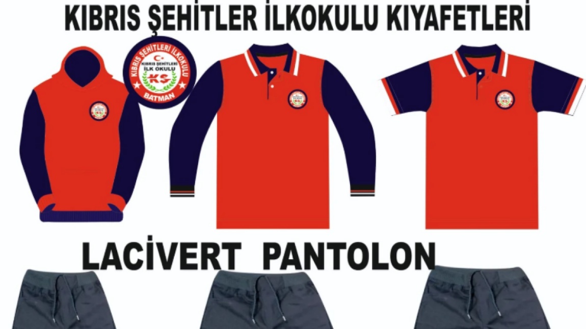 KIBRIS ŞEHİTLERİ İLKOKULU 2025 DÖNEMİ ÖĞRENCİ KIYAFETİ